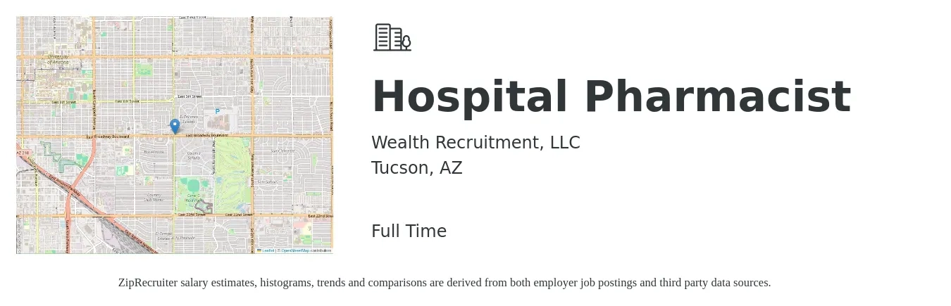 Wealth Recruitment, LLC job posting for a Hospital Pharmacist in Tucson, AZ with a salary of $58 to $72 Hourly with a map of Tucson location.
