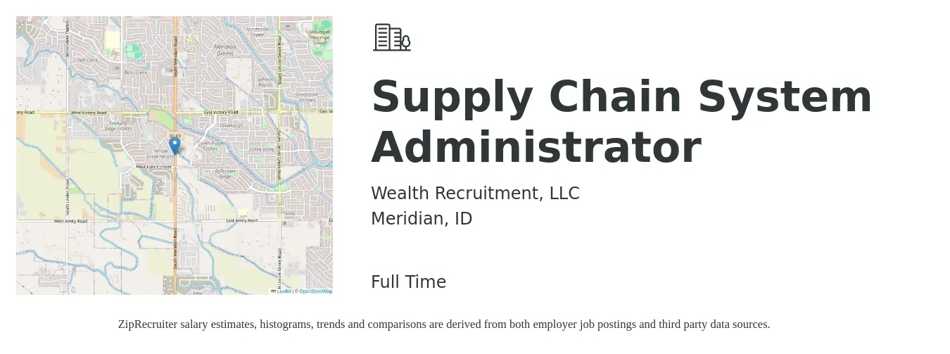 Wealth Recruitment, LLC job posting for a Supply Chain System Administrator in Meridian, ID with a salary of $65,400 to $113,900 Yearly with a map of Meridian location.