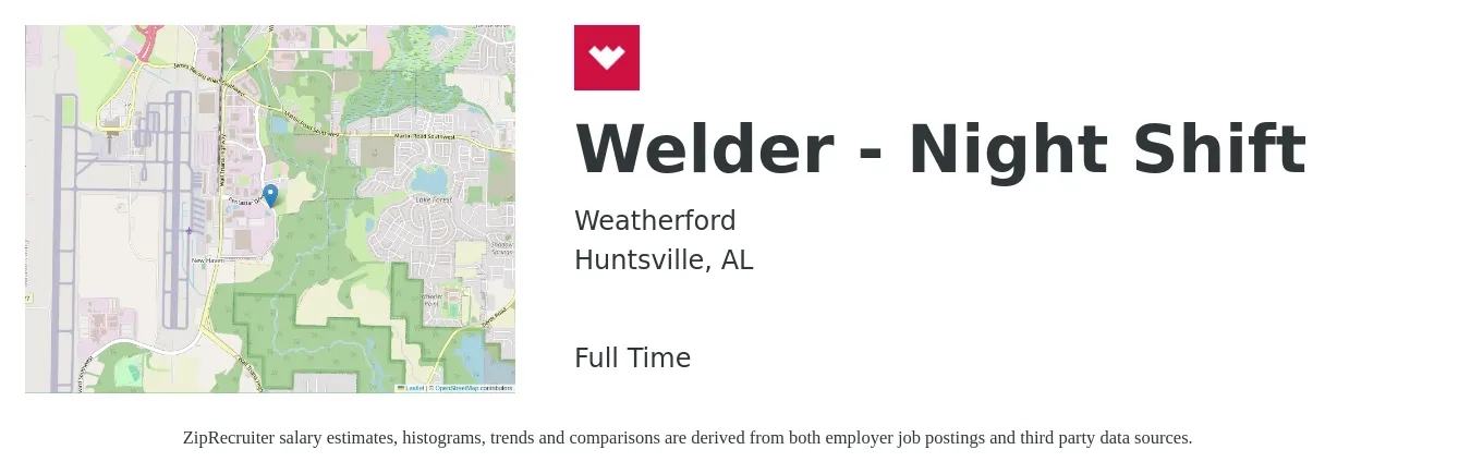 Weatherford job posting for a Welder - Night Shift in Huntsville, AL with a salary of $19 to $25 Hourly with a map of Huntsville location.
