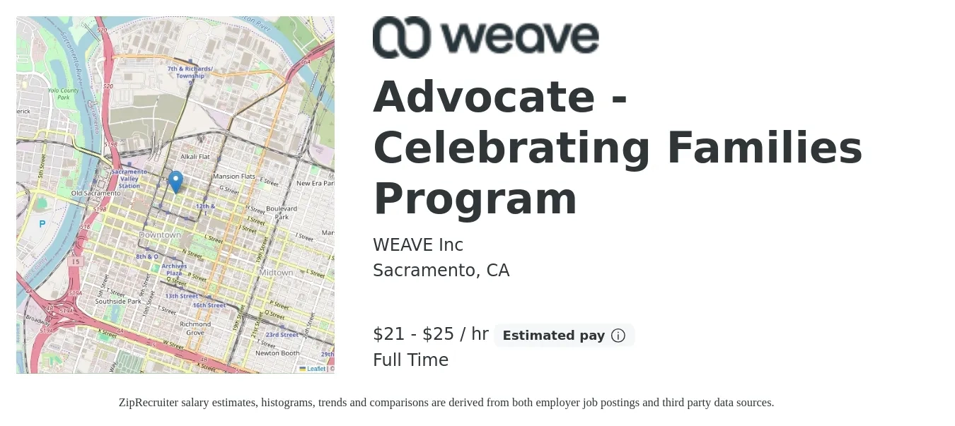 WEAVE Inc job posting for a Advocate - Celebrating Families Program in Sacramento, CA with a salary of $22 to $26 Hourly with a map of Sacramento location.