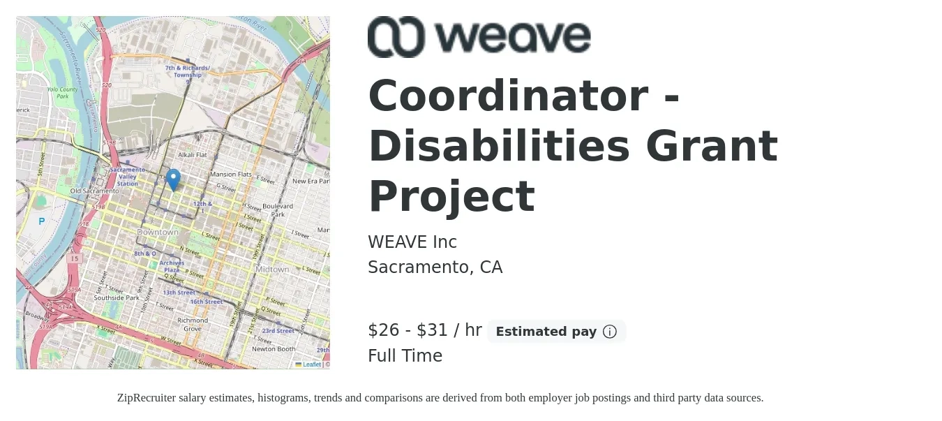 WEAVE Inc job posting for a Coordinator - Disabilities Grant Project in Sacramento, CA with a salary of $27 to $32 Hourly with a map of Sacramento location.