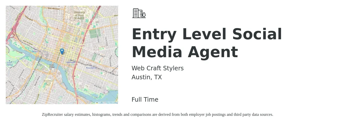 Web Craft Stylers job posting for a Entry Level Social Media Agent in Austin, TX with a salary of $41,600 to $61,500 Yearly with a map of Austin location.