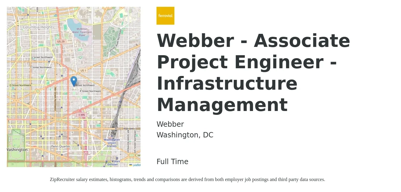 Webber job posting for a Webber - Associate Project Engineer - Infrastructure Management in Washington, DC with a salary of $75,900 to $100,200 Yearly with a map of Washington location.