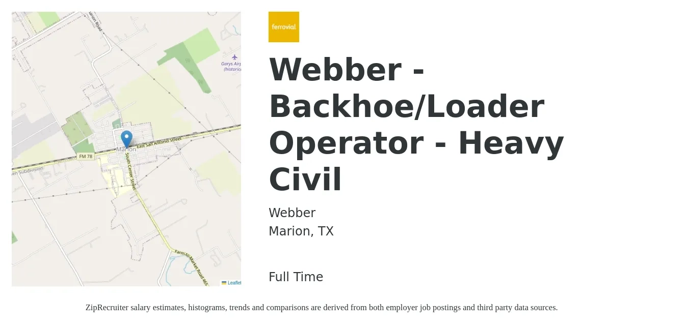 Webber job posting for a Webber - Backhoe/Loader Operator - Heavy Civil in Marion, TX with a salary of $18 to $25 Hourly with a map of Marion location.