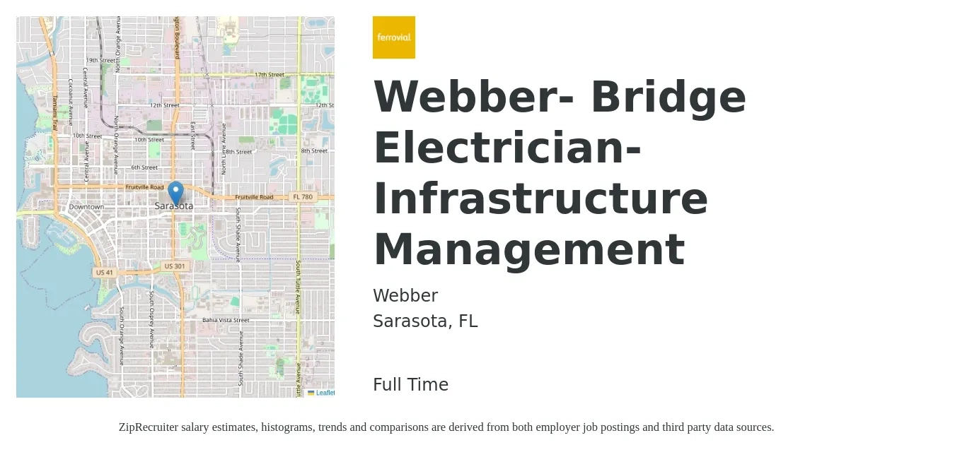 Webber job posting for a Webber- Bridge Electrician- Infrastructure Management in Sarasota, FL with a salary of $23 to $32 Hourly with a map of Sarasota location.