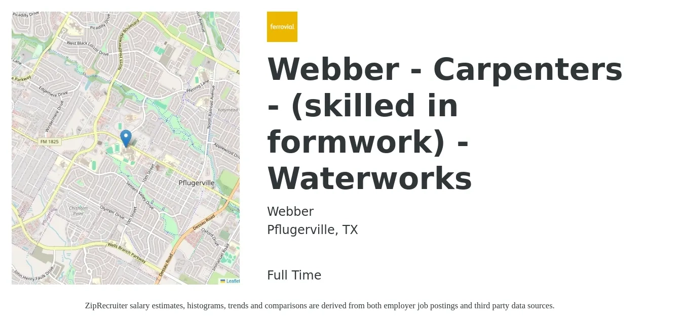 Webber job posting for a Webber - Carpenters - (skilled in formwork) - Waterworks in Pflugerville, TX with a salary of $20 to $28 Hourly with a map of Pflugerville location.