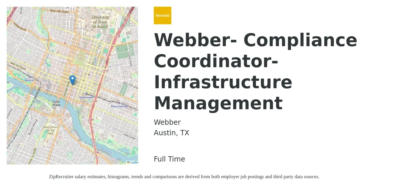 Webber job posting for a Webber- Compliance Coordinator- Infrastructure Management in Austin, TX with a salary of $45,600 to $64,900 Yearly with a map of Austin location.