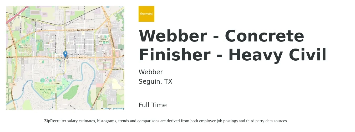 Webber job posting for a Webber - Concrete Finisher - Heavy Civil in Seguin, TX with a salary of $18 to $25 Hourly with a map of Seguin location.