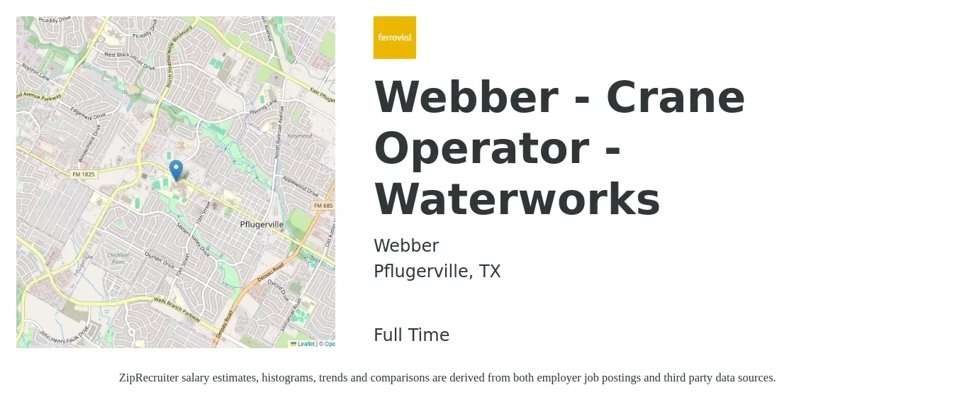 Webber job posting for a Webber - Crane Operator - Waterworks in Pflugerville, TX with a salary of $21 to $32 Hourly with a map of Pflugerville location.