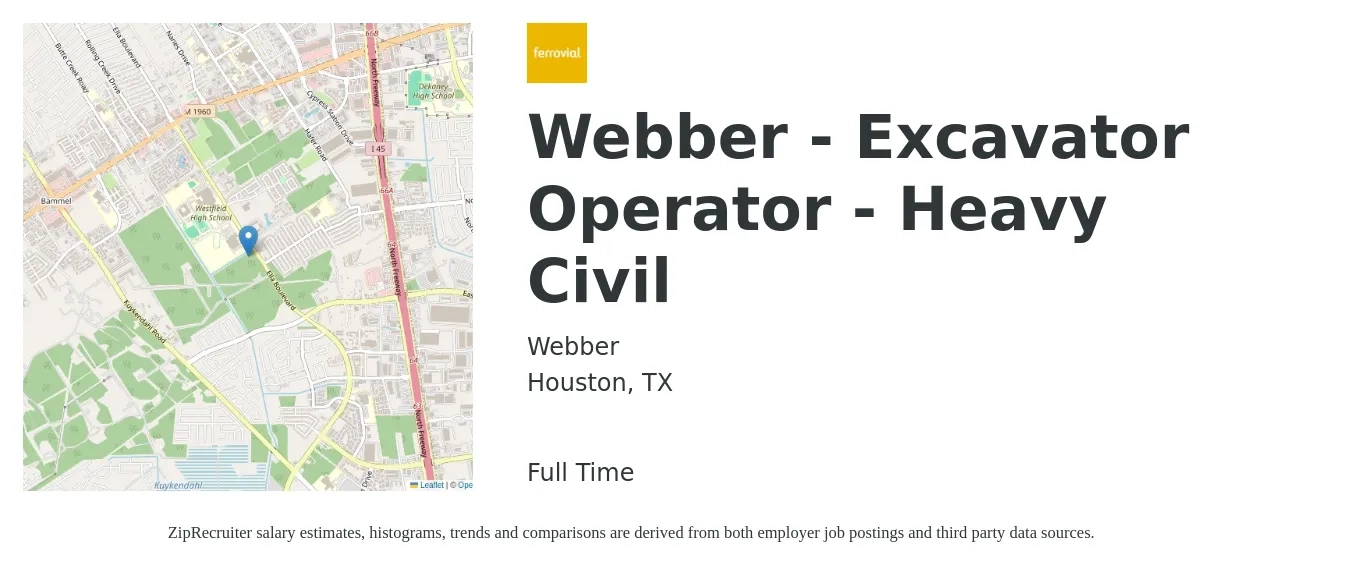Webber job posting for a Webber - Excavator Operator - Heavy Civil in Houston, TX with a salary of $22 to $28 Hourly with a map of Houston location.