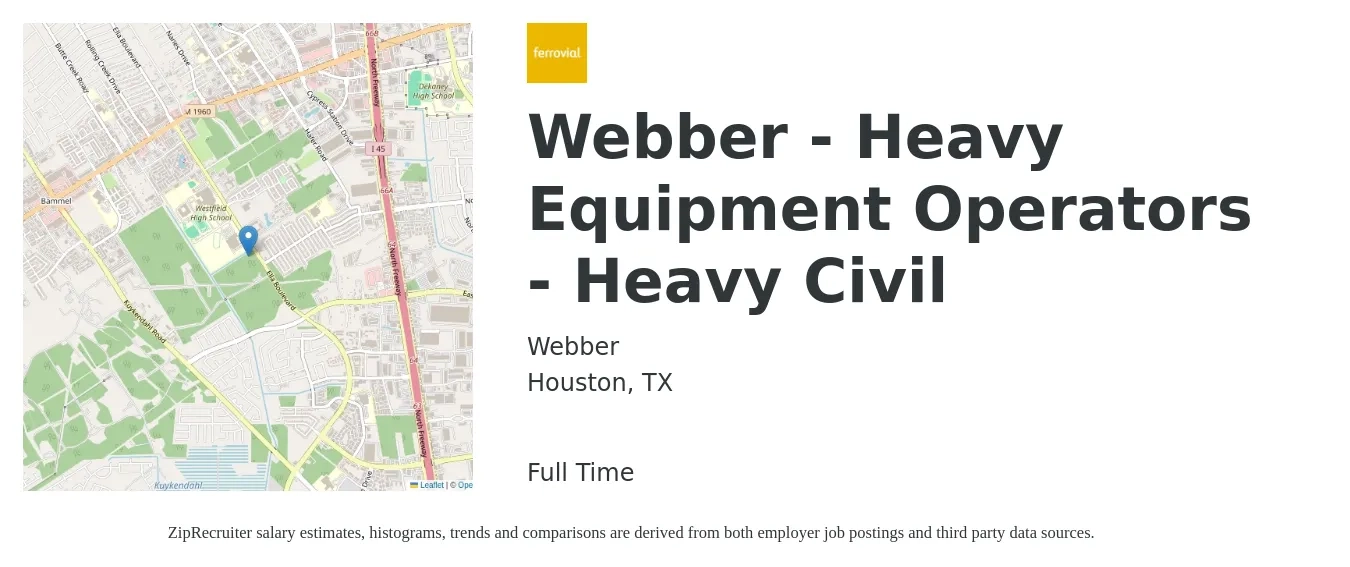 Webber job posting for a Webber - Heavy Equipment Operators - Heavy Civil in Houston, TX with a salary of $19 to $27 Hourly with a map of Houston location.