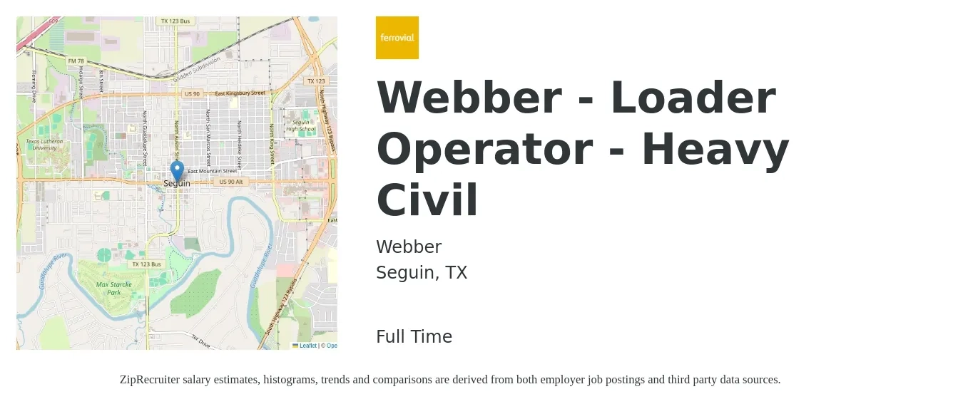 Webber job posting for a Webber - Loader Operator - Heavy Civil in Seguin, TX with a salary of $18 to $25 Hourly with a map of Seguin location.