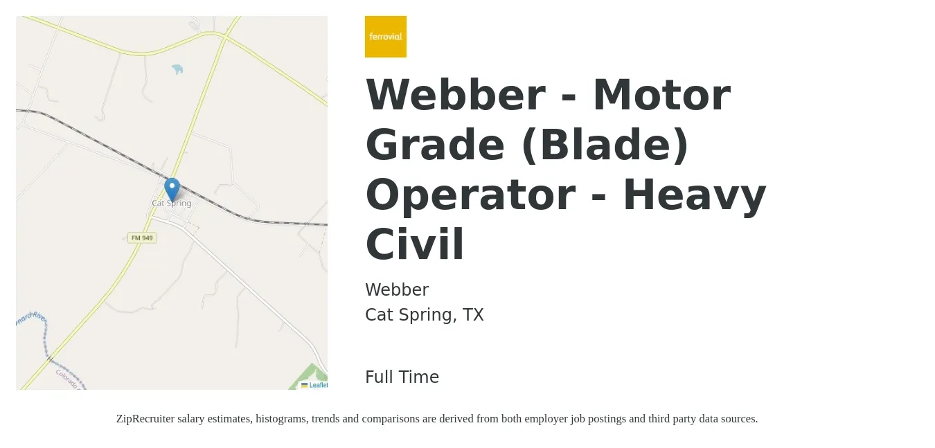 Webber job posting for a Webber - Motor Grade (Blade) Operator - Heavy Civil in Cat Spring, TX with a salary of $10 to $18 Hourly with a map of Cat Spring location.