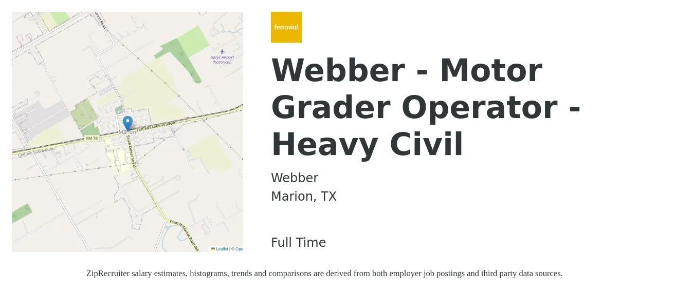 Webber job posting for a Webber - Motor Grader Operator - Heavy Civil in Marion, TX with a salary of $10 to $18 Hourly with a map of Marion location.