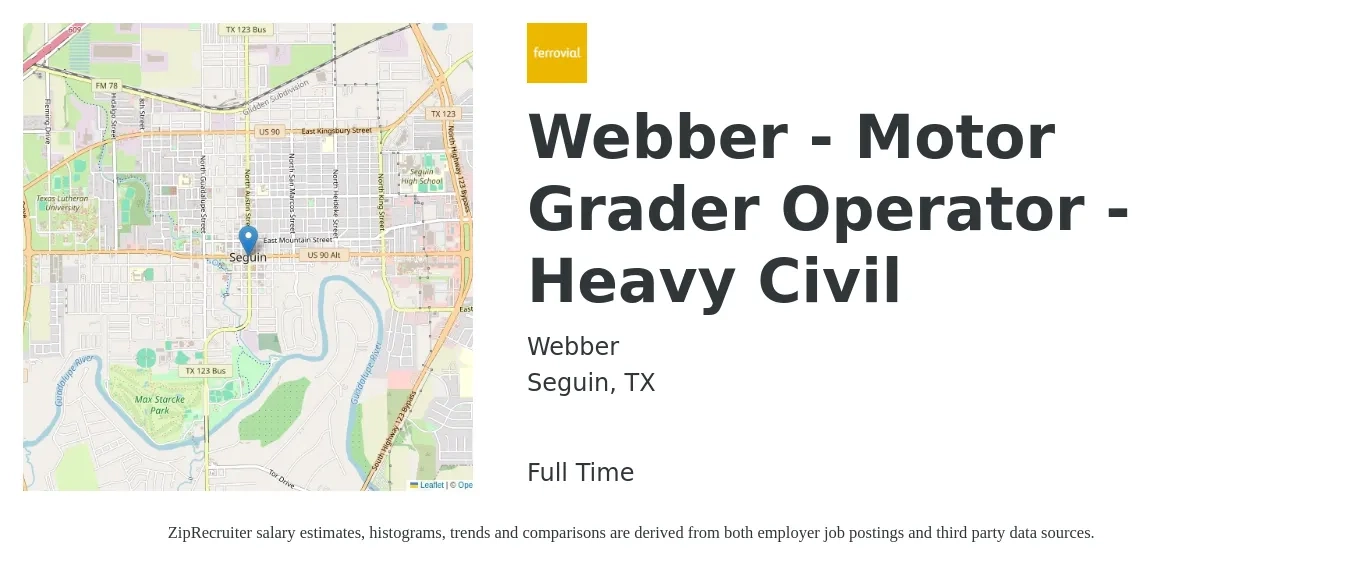 Webber job posting for a Webber - Motor Grader Operator - Heavy Civil in Seguin, TX with a salary of $11 to $19 Hourly with a map of Seguin location.