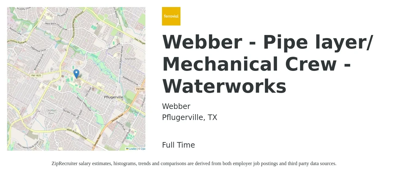 Webber job posting for a Webber - Pipe layer/ Mechanical Crew - Waterworks in Pflugerville, TX with a salary of $18 to $24 Hourly with a map of Pflugerville location.