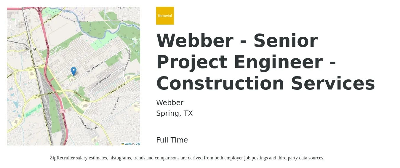 Webber job posting for a Webber - Senior Project Engineer - Construction Services in Spring, TX with a salary of $90,600 to $118,100 Yearly with a map of Spring location.