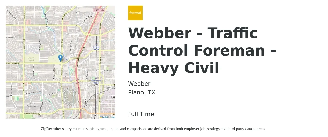 Webber job posting for a Webber - Traffic Control Foreman - Heavy Civil in Plano, TX with a salary of $49,900 to $92,100 Yearly with a map of Plano location.
