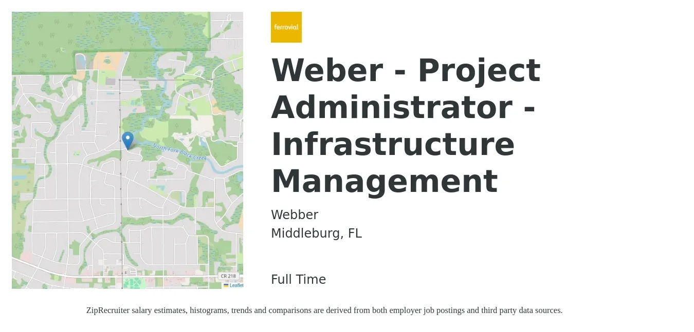 Webber job posting for a Weber - Project Administrator - Infrastructure Management in Middleburg, FL with a salary of $19 to $29 Hourly with a map of Middleburg location.