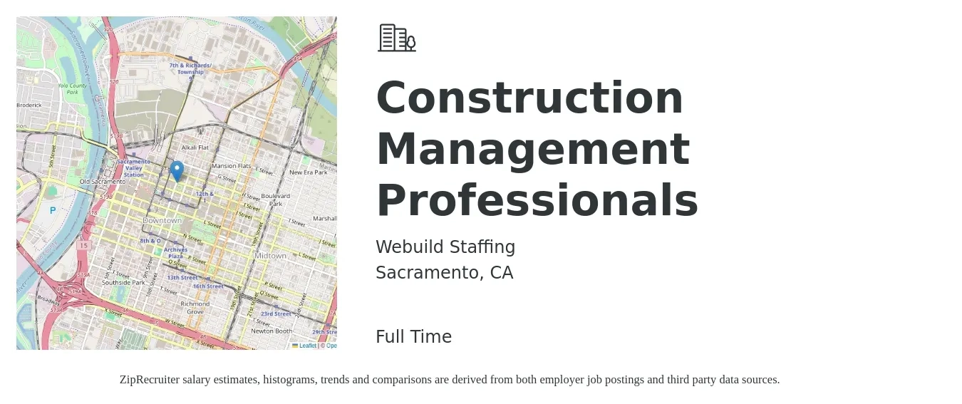 Webuild Staffing job posting for a Construction Management Professionals in Sacramento, CA with a salary of $75,700 to $123,200 Yearly with a map of Sacramento location.