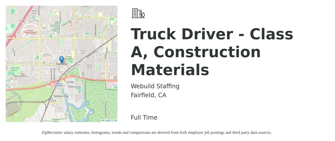 Webuild Staffing job posting for a Truck Driver - Class A, Construction Materials in Fairfield, CA with a salary of $1,250 to $1,830 Weekly with a map of Fairfield location.