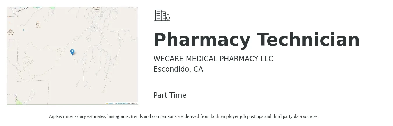 WECARE MEDICAL PHARMACY LLC job posting for a Pharmacy Technician in Escondido, CA with a salary of $18 to $22 Hourly with a map of Escondido location.