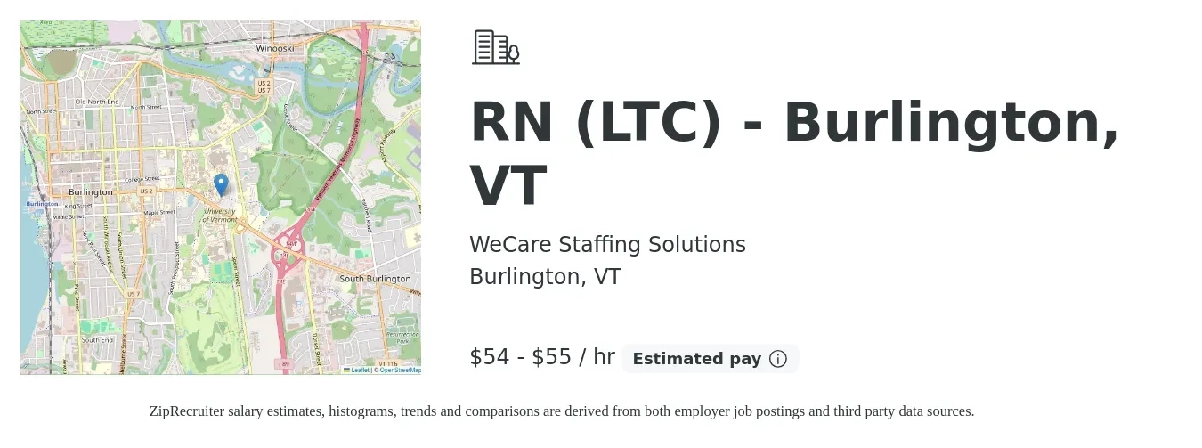 WeCare Staffing Solutions job posting for a RN (LTC) - Burlington, VT in Burlington, VT with a salary of $57 to $58 Hourly with a map of Burlington location.