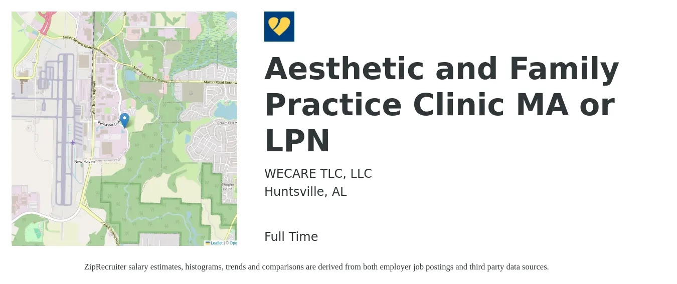 WECARE TLC, LLC job posting for a Aesthetic and Family Practice Clinic MA or LPN in Huntsville, AL with a salary of $17 to $22 Hourly with a map of Huntsville location.