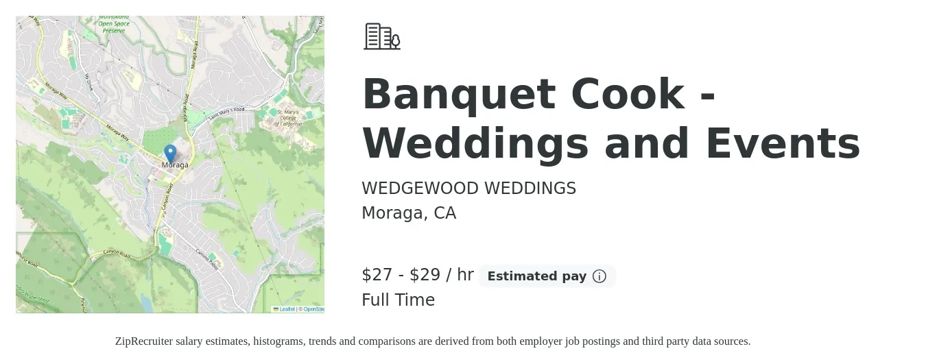 WEDGEWOOD WEDDINGS job posting for a Banquet Cook - Weddings and Events in Moraga, CA with a salary of $29 to $31 Hourly with a map of Moraga location.