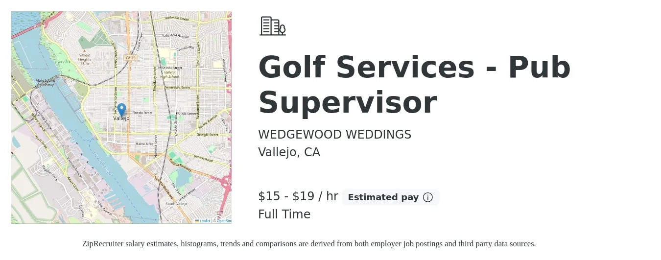 WEDGEWOOD WEDDINGS job posting for a Golf Services - Pub Supervisor in Vallejo, CA with a salary of $16 to $20 Hourly with a map of Vallejo location.