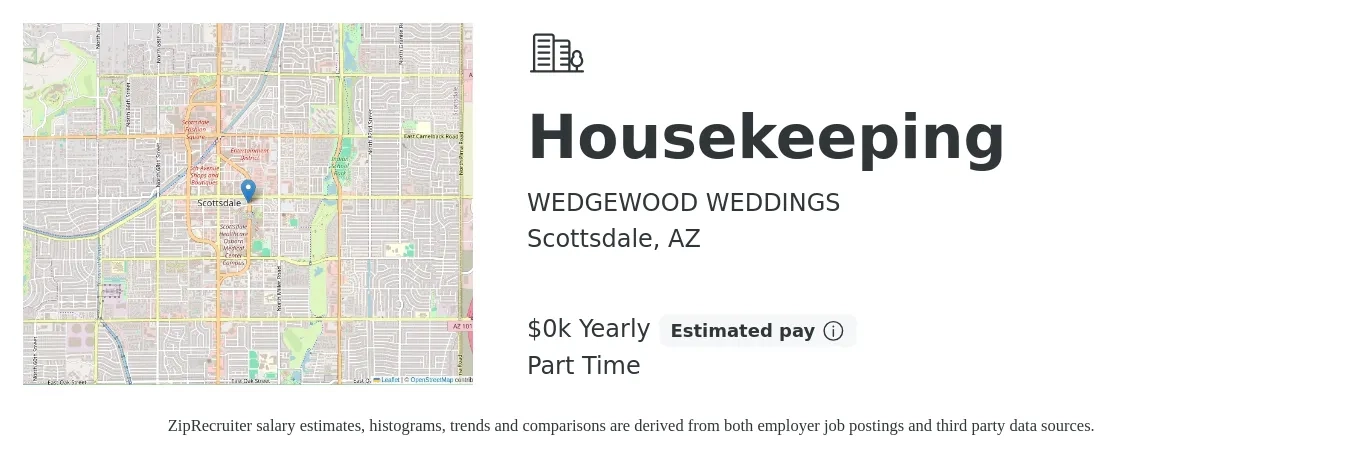 WEDGEWOOD WEDDINGS job posting for a Housekeeping in Scottsdale, AZ with a salary of $18 to $20 Yearly with a map of Scottsdale location.