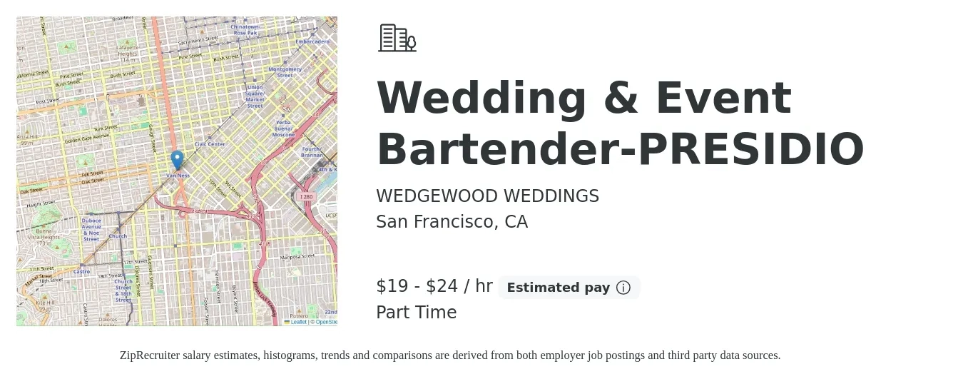 WEDGEWOOD WEDDINGS job posting for a Wedding & Event Bartender- PRESIDIO in San Francisco, CA with a salary of $20 to $25 Hourly with a map of San Francisco location.