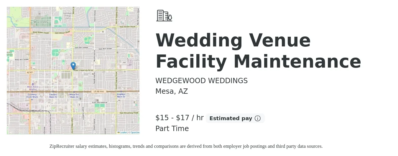 WEDGEWOOD WEDDINGS job posting for a Wedding Venue Facility Maintenance in Mesa, AZ with a salary of $16 to $18 Hourly with a map of Mesa location.