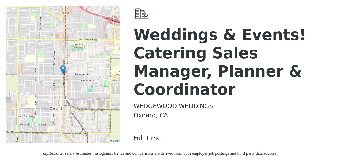 WEDGEWOOD WEDDINGS job posting for a Weddings & Events! Catering Sales Manager, Planner & Coordinator in Oxnard, CA with a salary of $27 to $28 Hourly with a map of Oxnard location.
