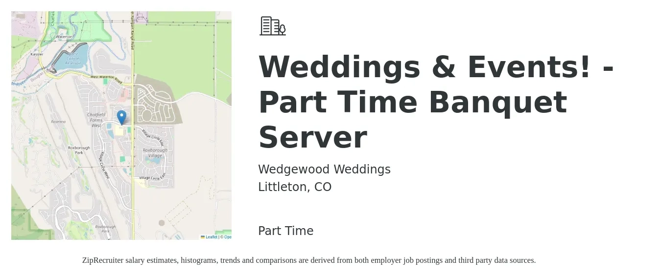 WEDGEWOOD WEDDINGS job posting for a Weddings & Events! - Part Time Banquet Server in Littleton, CO with a salary of $15 to $22 Hourly with a map of Littleton location.