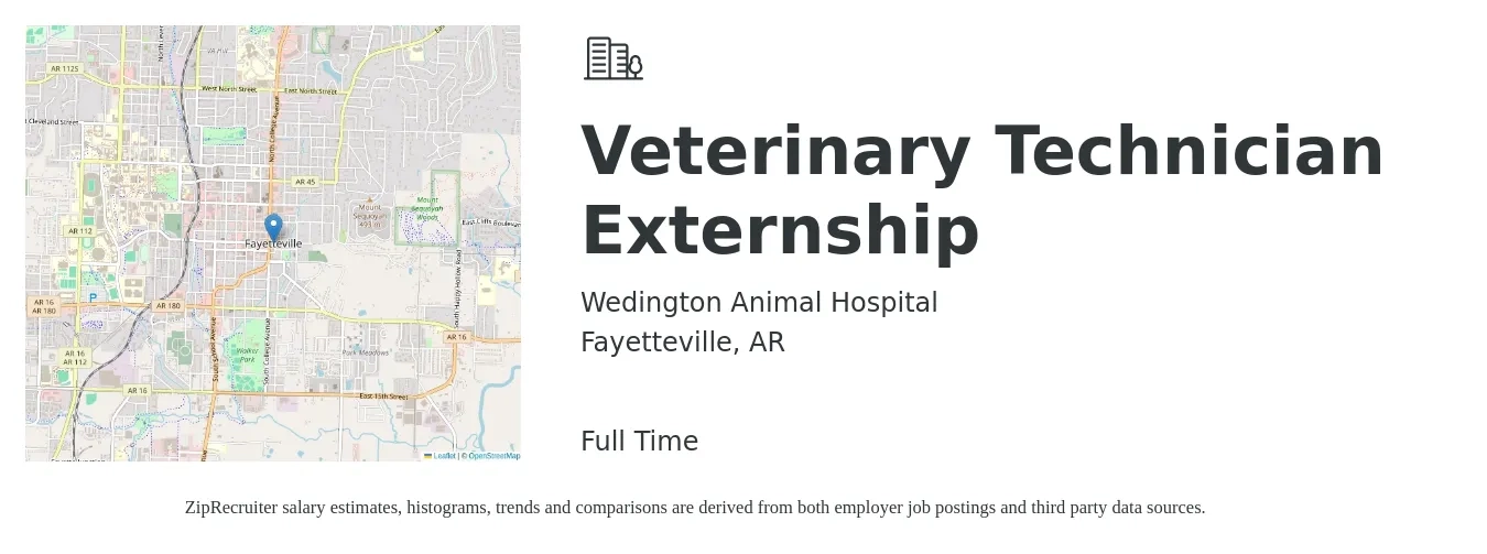 Wedington Animal Hospital job posting for a Veterinary Technician Externship in Fayetteville, AR with a salary of $18 to $25 Hourly with a map of Fayetteville location.