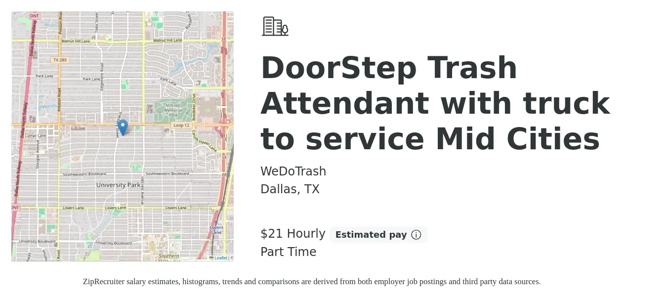 WeDoTrash job posting for a DoorStep Trash Attendant with truck to service Mid Cities in Dallas, TX with a salary of $22 Hourly with a map of Dallas location.