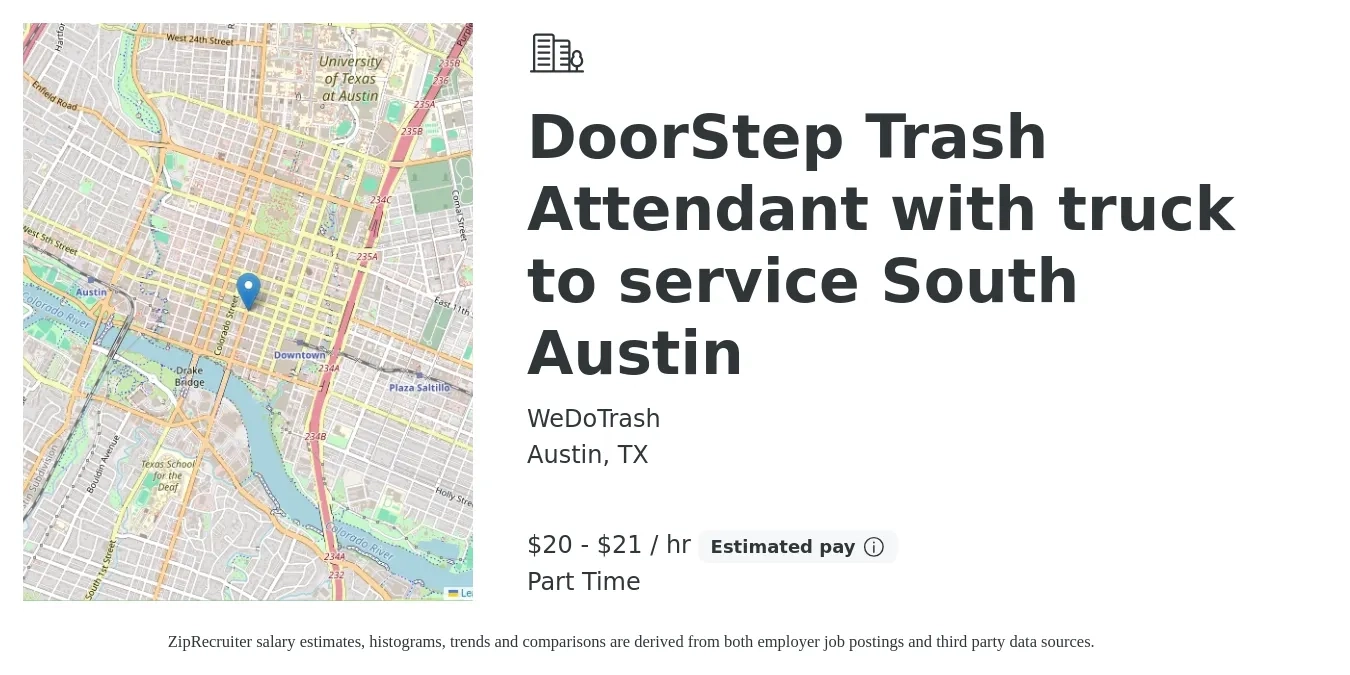 WeDoTrash job posting for a DoorStep Trash Attendant with truck to service South Austin in Austin, TX with a salary of $21 to $22 Hourly with a map of Austin location.