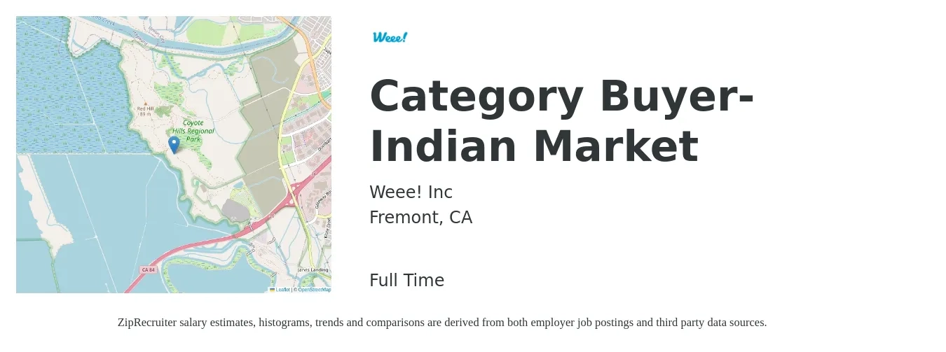 Weee! Inc job posting for a Category Buyer-Indian Market in Fremont, CA with a salary of $60,200 to $86,500 Yearly with a map of Fremont location.