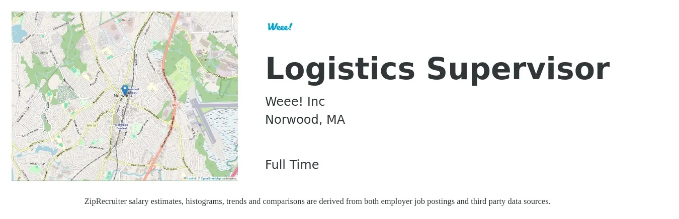 Weee! Inc job posting for a Logistics Supervisor in Norwood, MA with a salary of $63,800 to $102,200 Yearly with a map of Norwood location.
