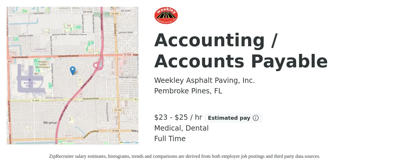 Weekley Asphalt Paving, Inc. job posting for a Accounting / Accounts Payable in Pembroke Pines, FL with a salary of $18 to $22 Hourly and benefits including dental, life_insurance, medical, and retirement with a map of Pembroke Pines location.