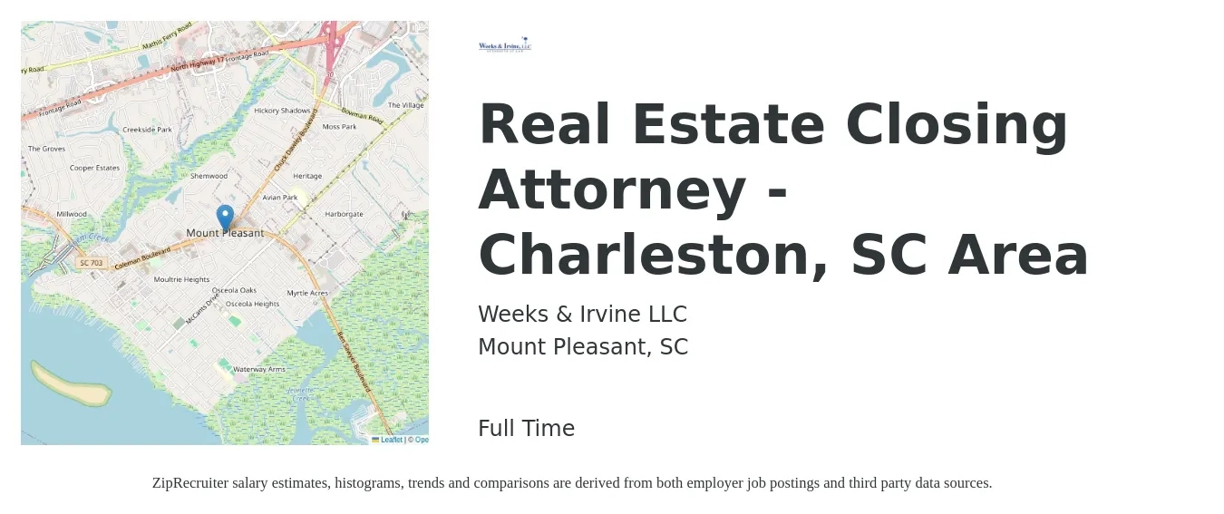 Weeks & Irvine LLC job posting for a Real Estate Closing Attorney - Charleston, SC Area in Mount Pleasant, SC with a salary of $87,300 to $163,700 Yearly with a map of Mount Pleasant location.
