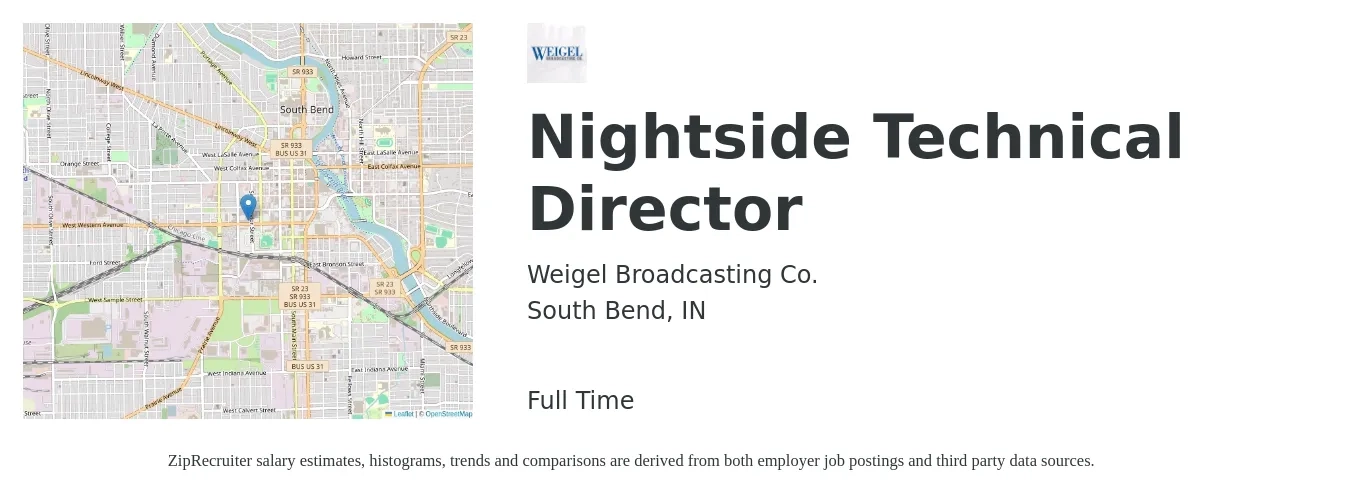 Weigel Broadcasting Co. job posting for a Nightside Technical Director in South Bend, IN with a salary of $488 Daily with a map of South Bend location.