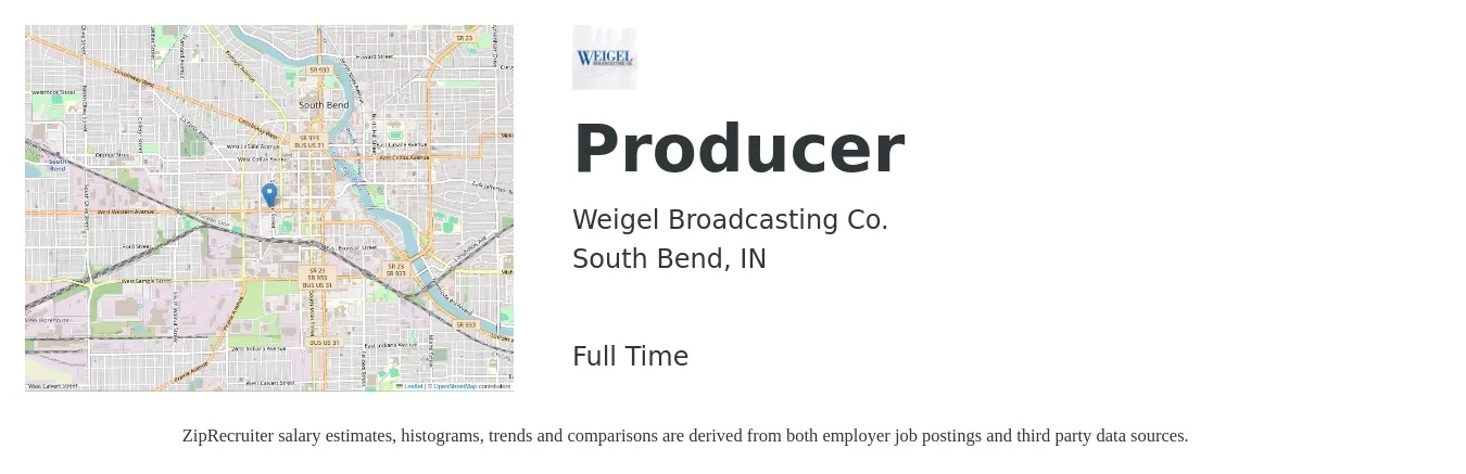 Weigel Broadcasting Co. job posting for a Producer in South Bend, IN with a salary of $16 to $29 Hourly with a map of South Bend location.