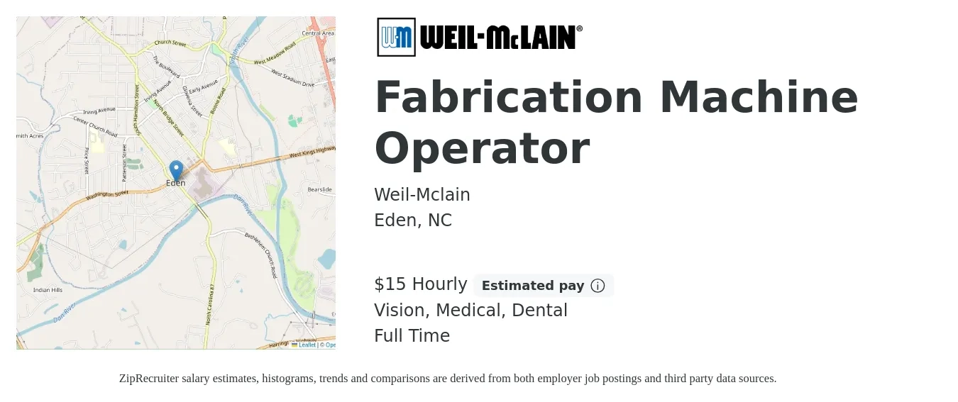 Weil-Mclain job posting for a Fabrication Machine Operator in Eden, NC with a salary of $16 Hourly and benefits including medical, vision, and dental with a map of Eden location.