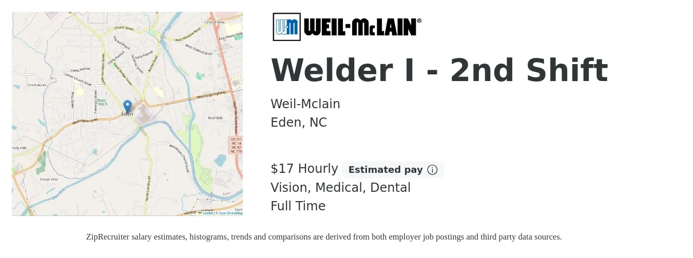 Weil-Mclain job posting for a Welder I - 2nd Shift in Eden, NC with a salary of $18 Hourly and benefits including vision, dental, life_insurance, medical, pto, and retirement with a map of Eden location.