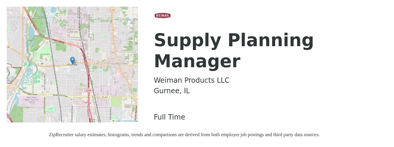 Weiman Products LLC job posting for a Supply Planning Manager in Gurnee, IL with a salary of $76,800 to $115,200 Yearly with a map of Gurnee location.