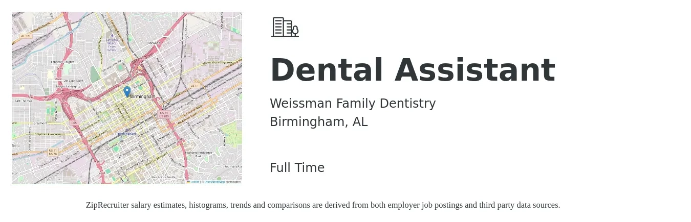 Weissman Family Dentistry job posting for a Dental Assistant in Birmingham, AL with a salary of $17 to $22 Hourly with a map of Birmingham location.