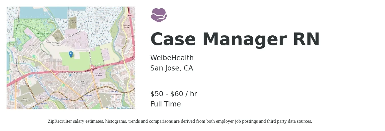 WelbeHealth job posting for a Case Manager RN in San Jose, CA with a salary of $53 to $63 Hourly with a map of San Jose location.