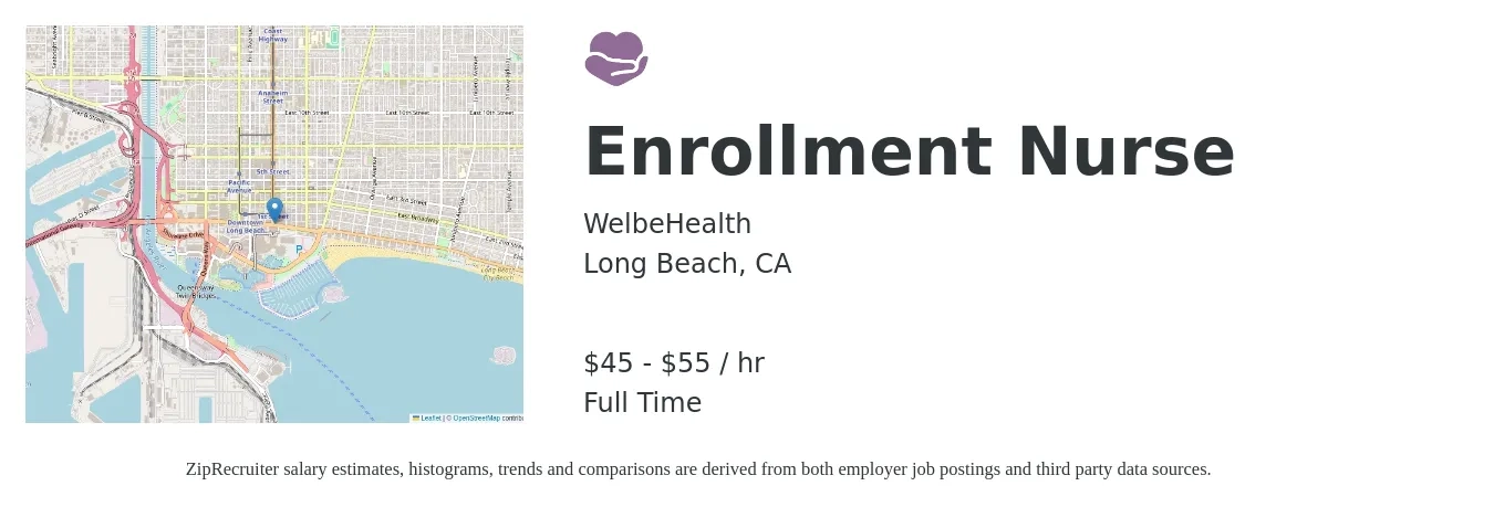 WelbeHealth job posting for a Enrollment Nurse in Long Beach, CA with a salary of $48 to $57 Hourly with a map of Long Beach location.